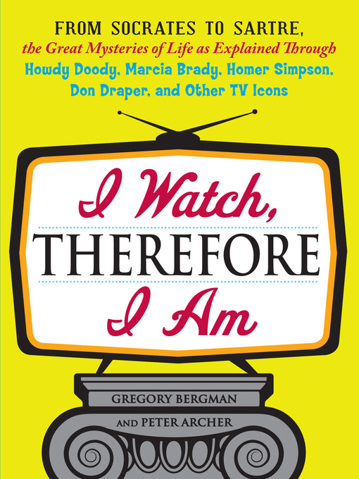 Title details for I Watch, Therefore I Am by Gregory Bergman - Available